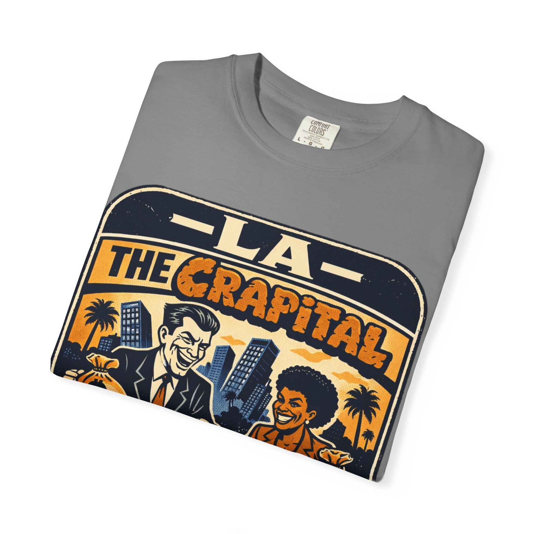 "Falconee | LA The Crapital of Corruption" Premium Political Satire T-Shirt"-Comfort Colors 1717, Bella Canvas 3001, and Gildan 5000