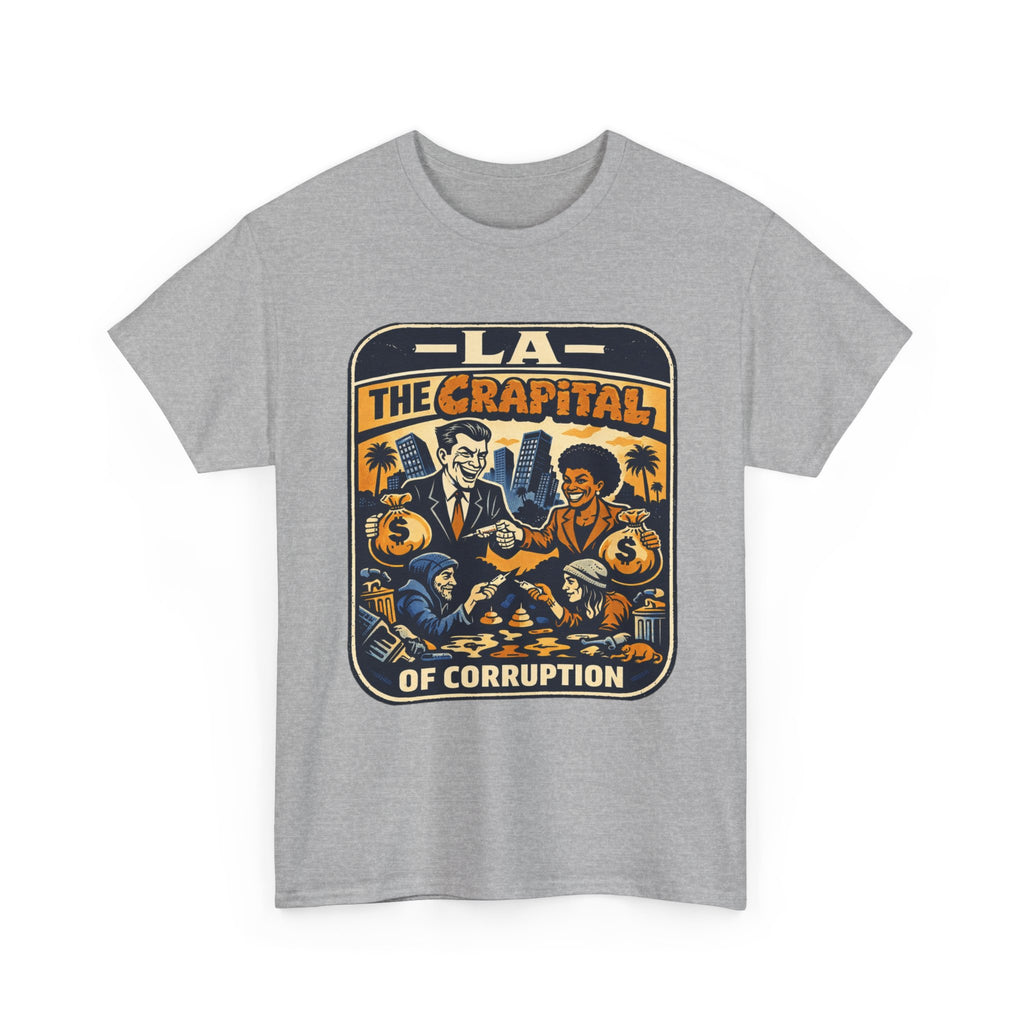 "Falconee | LA The Crapital of Corruption" Heavyweight Political Satire T-Shirt"-Gildan 5000